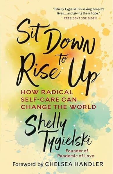 Sit Down to Rise Up by Shelly Tygielski